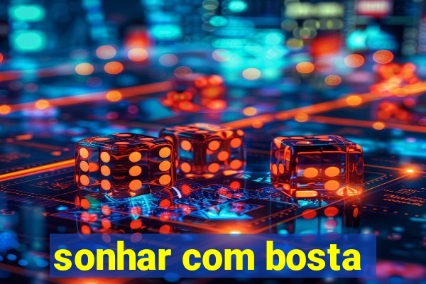 sonhar com bosta